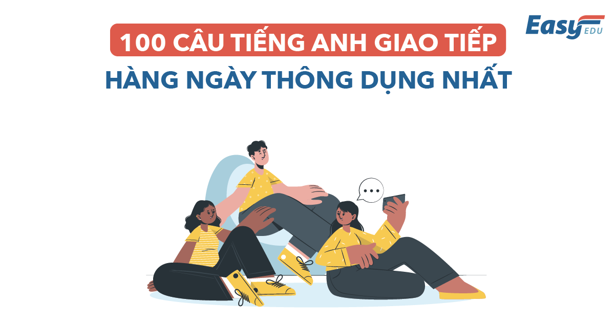 tiếng Anh giao tiếp hàng ngày