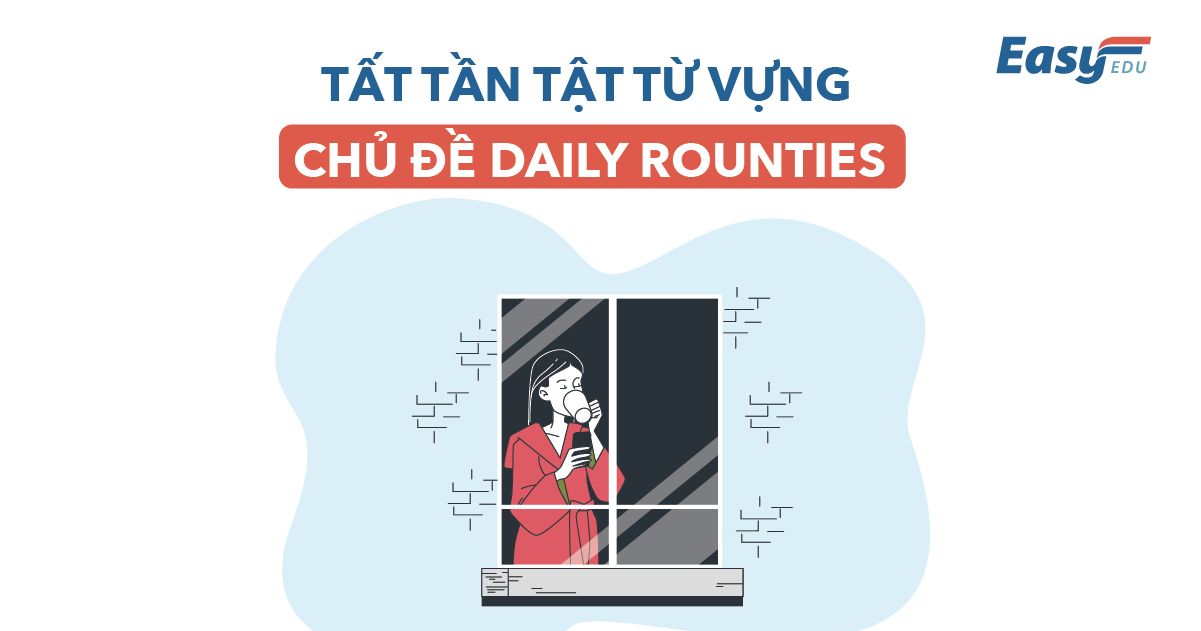 từ vựng Daily Routines